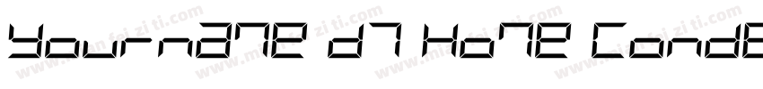 Yourname D7 Home Condensed字体转换